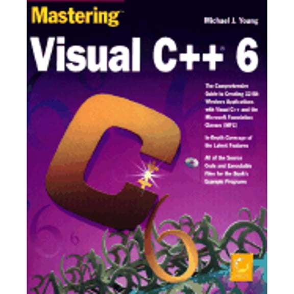 Pre-Owned Mastering Visual C++6 [With Includes All the Source Code & Executable Programs] (Paperback) 0782122736 9780782122732