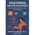 thumbnail image 1 of Mastering Web Development: A Journey through HTML, CSS, and JavaScript, (Paperback), 1 of 1