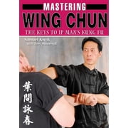 Mastering Wing Chun Kung Fu, Paperback
