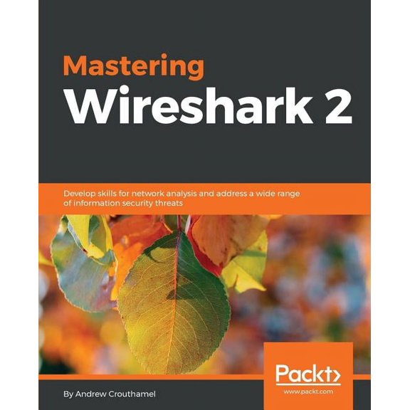 Mastering Wireshark 2, (Paperback)
