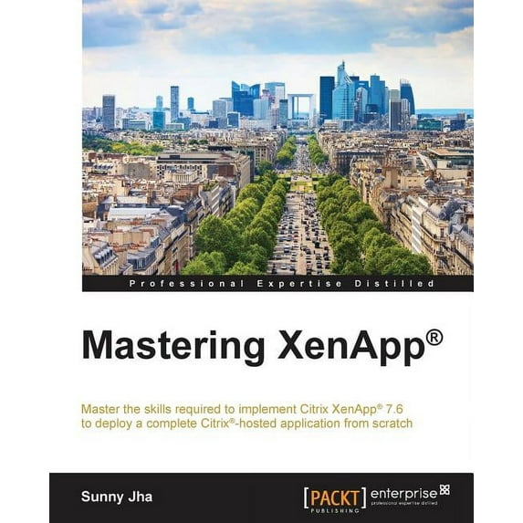 Mastering XenApp(R), (Paperback)