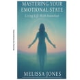 thumbnail image 1 of Mastering Your Emotional State: Living Life with Intention, (Paperback), 1 of 1