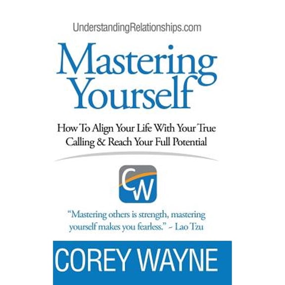Pre-Owned Mastering Yourself, How To Align Your Life With Your True Calling & Reach Your Full Potential Paperback