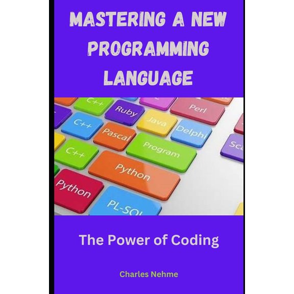 Mastering a new programming language, (Paperback)