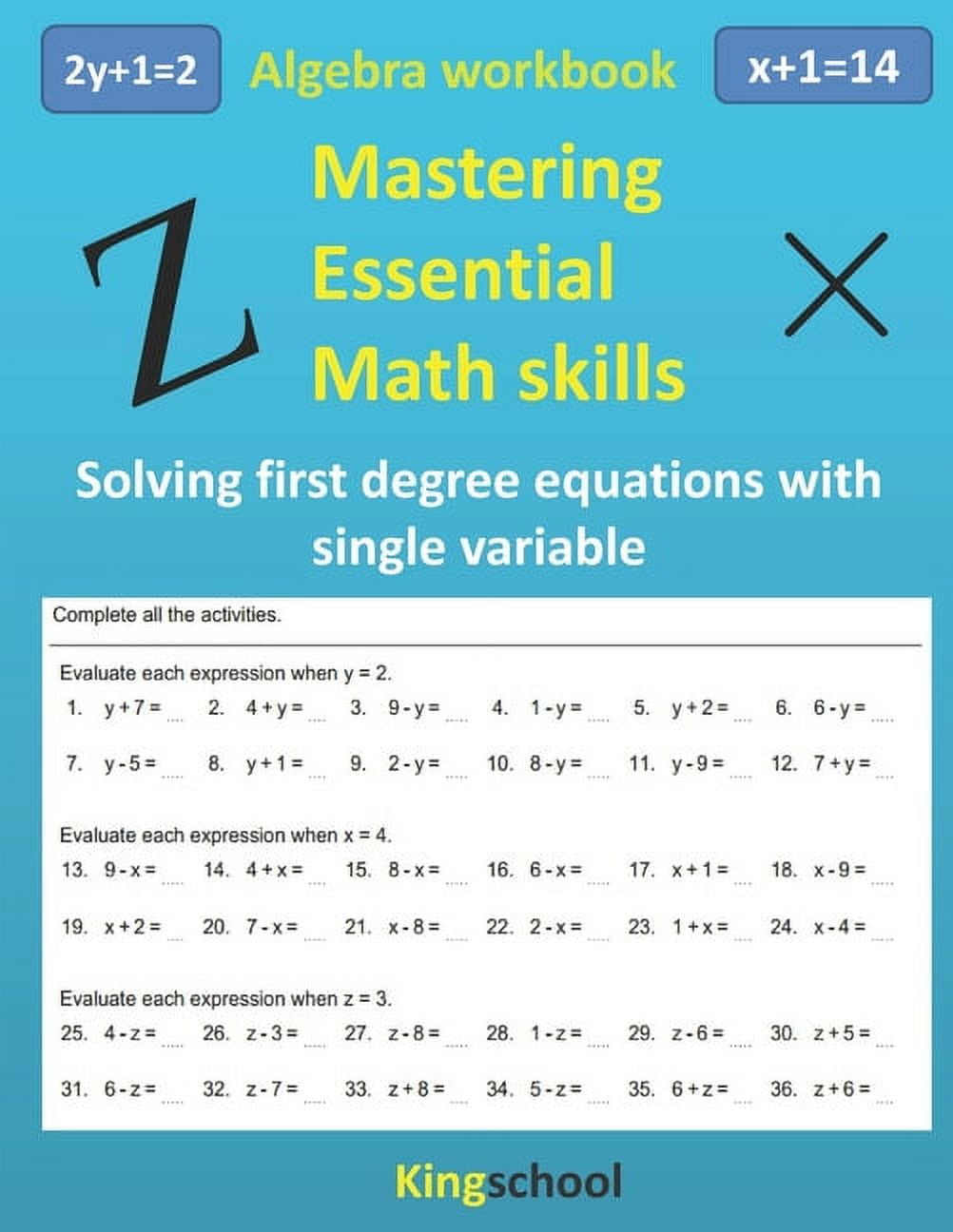 Mastering essential math skills: Algebra workbook - Solving first-degree equations with single (Paperback) by Kingschool Edition