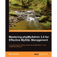 thumbnail image 1 of Pre-Owned Mastering Phpmyadmin 3.4 for Effective MySQL Management (Paperback) 1849517789 9781849517782, 1 of 1