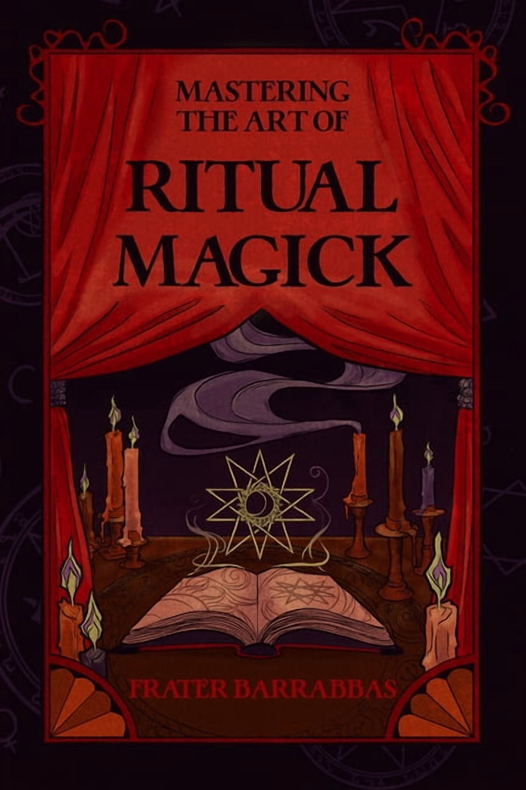Mastering the Art of Ritual Magick, (Paperback) - Walmart.com