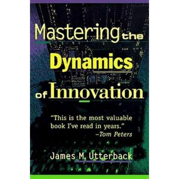 Pre-Owned Mastering the Dynamics of Innovation (Paperback) 0875847404 9780875847405