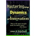 thumbnail image 1 of Pre-Owned Mastering the Dynamics of Innovation (Paperback) 0875847404 9780875847405, 1 of 1