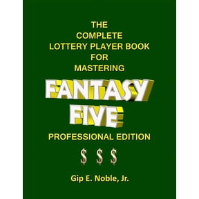 Mastering the Lottery The Complete Lottery Player Book for Mastering FANTASY FIVE, (Paperback)
