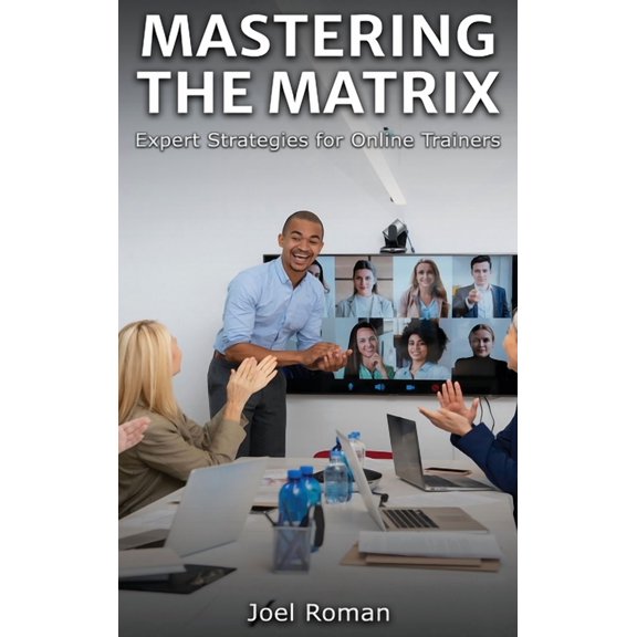 Mastering the Matrix, (Hardcover)
