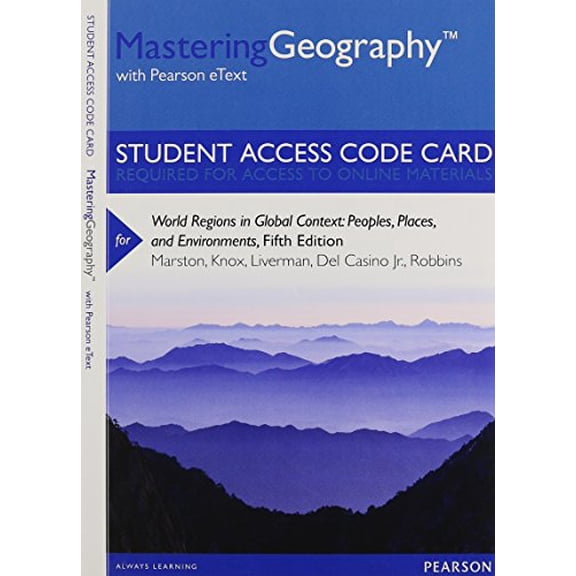 MasteringGeography with Pearson eText -- Standalone Access Card -- for World Regions in Global Context: Peoples, Places, and Environments (5th Edition)