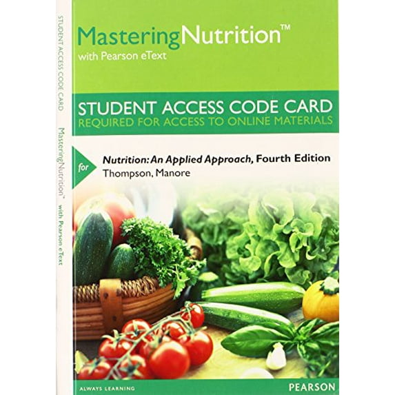 MasteringNutrition with MyDietAnalysis with Pearson eText -- Standalone Access Card -- for Nutrition: An Applied Approach (4th Edition)