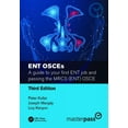thumbnail image 1 of Masterpass ENT OSCEs: A guide to your first ENT job and passing the MRCS (ENT) OSCE, (Paperback), 1 of 1