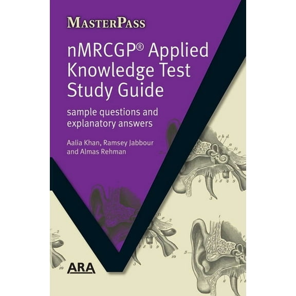 Masterpass Nmrcgp Applied Knowledge Test Study Guide: Sample Questions and Explanatory Answers, (Paperback)