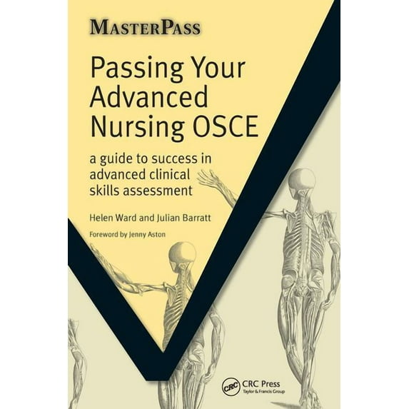 Masterpass: Passing Your Advanced Nursing OSCE: A Guide to Success in Advanced Clinical Skills Assessment (Paperback)
