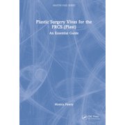 Masterpass Plastic Surgery Vivas for the Frcs Plast An Essential Guide, Hardcover