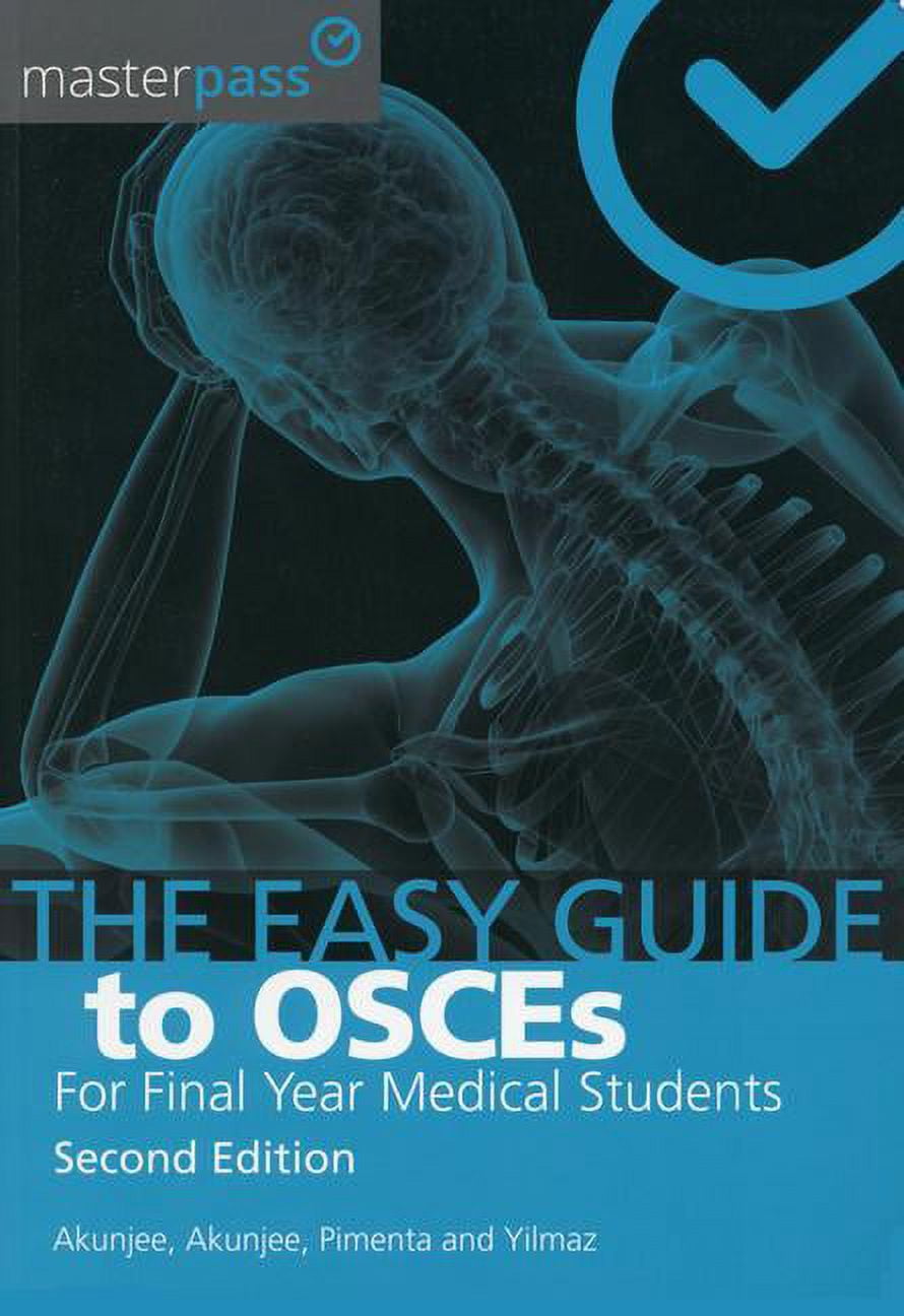 Masterpass: The Easy Guide to Osces for Final Year Medical Students ...