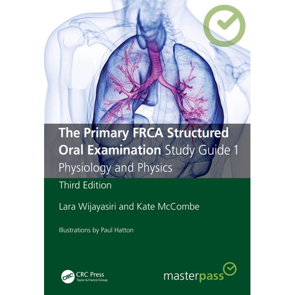 Masterpass The Primary Frca Structured Oral Examination Study Guide 1: Physiology and Physics, (Paperback)