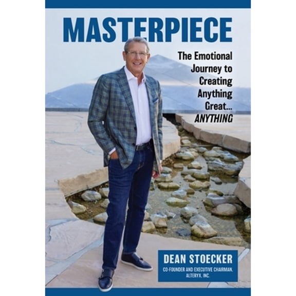 Pre-Owned Masterpiece: The Emotional Journey to Creating Anything Great...Anything (Hardcover) 1662923139 9781662923135