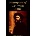 thumbnail image 1 of Masterpieces of G.F. Watts (1911) (Paperback), 1 of 1
