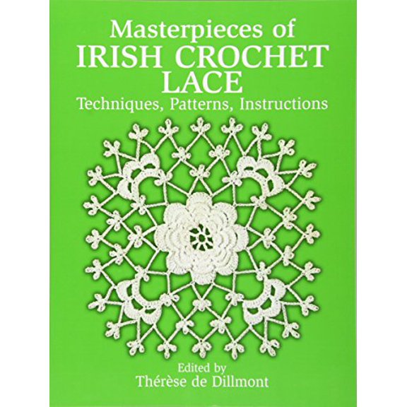 Pre-Owned Masterpieces of Irish Crochet Lace: Techniques, Patterns and Instructions (Paperback) 0486250792 9780486250793