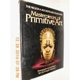 thumbnail image 1 of Pre-Owned Masterpieces of Primitive Art (Hardcover) 0394500571 9780394500577, 1 of 1