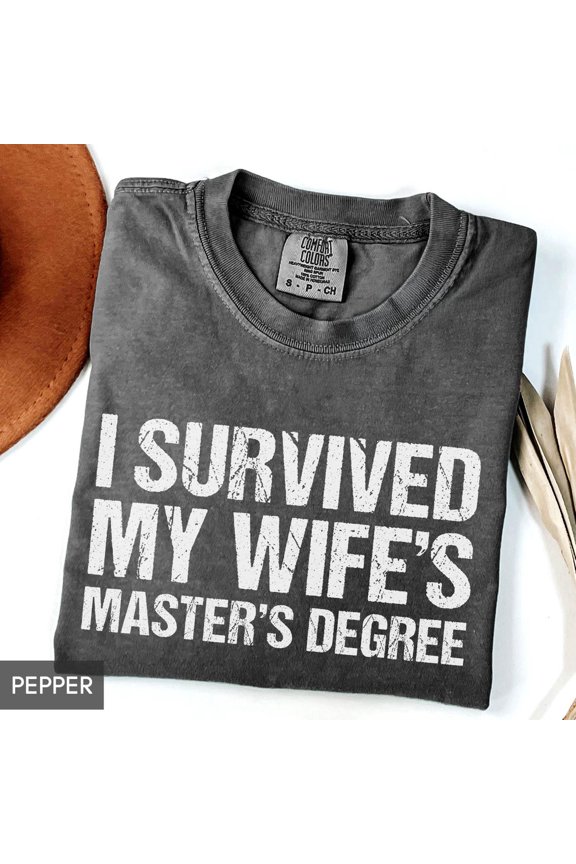 Masters Degree Graduation I Survived My Wife'S Mba Ms T-Shirt