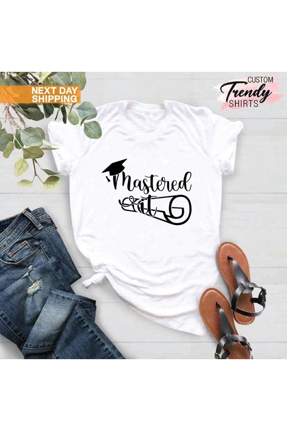 Masters Degree Shirt, Masters Degree Graduation Gift, Mastered it Graduation, MBA Shirt, MBA Graduation Gift, Masters Graduate T-Shirts Gift TSHIRT All Size S-5XL