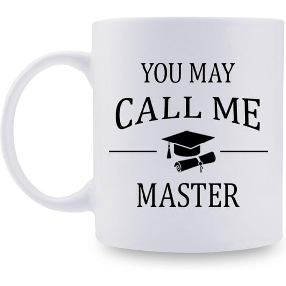 Masters Graduation Gift for MBA Graduation Gifts - Masters Graduation Gift for Daughter Son Grandson Granddaughter Friend Brother Sister - 11oz Coffee Mug (YOU MAY CALL ME MASTER)