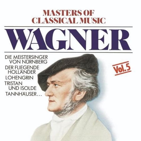 Masters Of Classical Music Vol. 5 Richard Wagner