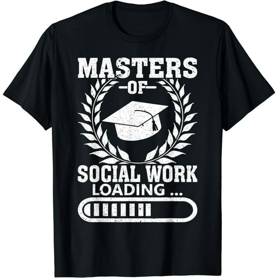 Masters Of Social Work MSW Graduation Future Social Worker T-Shirt