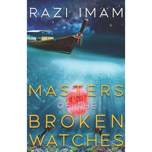 Masters Of The Broken Watches (Paperback) by Razi Imam