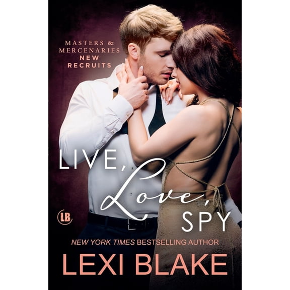Masters and Mercenaries: New Recruits Live, Love, Spy, Book 2, (Paperback)