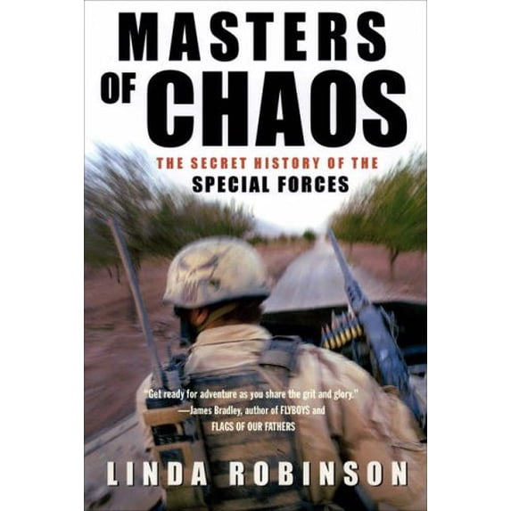 Pre-Owned Masters of Chaos: The Secret History of the Special Forces (Paperback) 1586483528 9781586483524