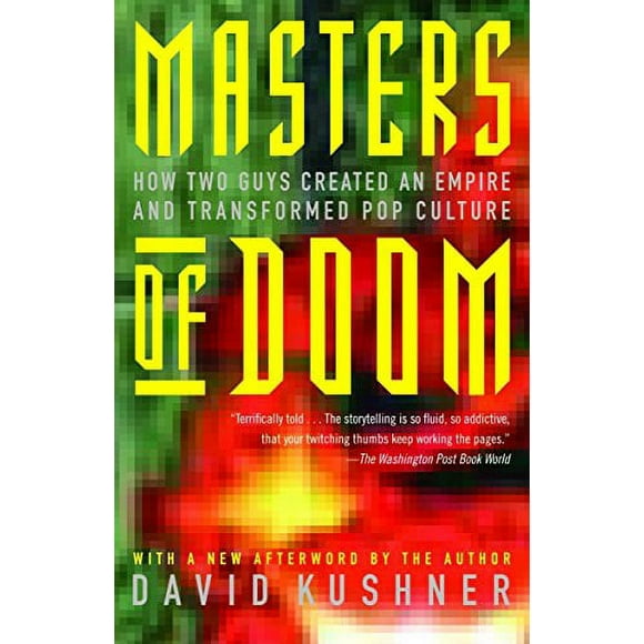 Pre-Owned Masters of Doom: How Two Guys Created an Empire and Transformed Pop Culture Paperback