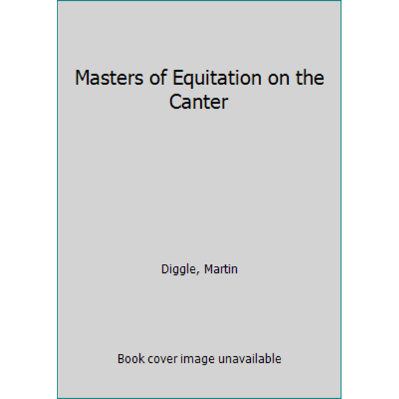 Pre-Owned Masters of Equitation on the Canter (Hardcover) 1570761981 9781570761980