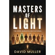 Masters of Light 2050 Augusta Invitational, Paperback