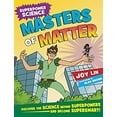 thumbnail image 1 of Pre-Owned Masters of Matter: Discover the Science Behind Superpowers ... and Become Supersmart! (Paperback) 1438012675 9781438012674, 1 of 1