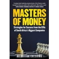 thumbnail image 1 of Masters of Money: Strategies for Success from the CFO's of South Africa's Biggest Companies, (Paperback), 1 of 1