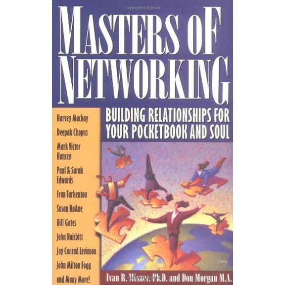 Pre-Owned Masters of Networking: Building Relationships for Your Pocketbook and Soul (Paperback) 1885167482 9781885167484