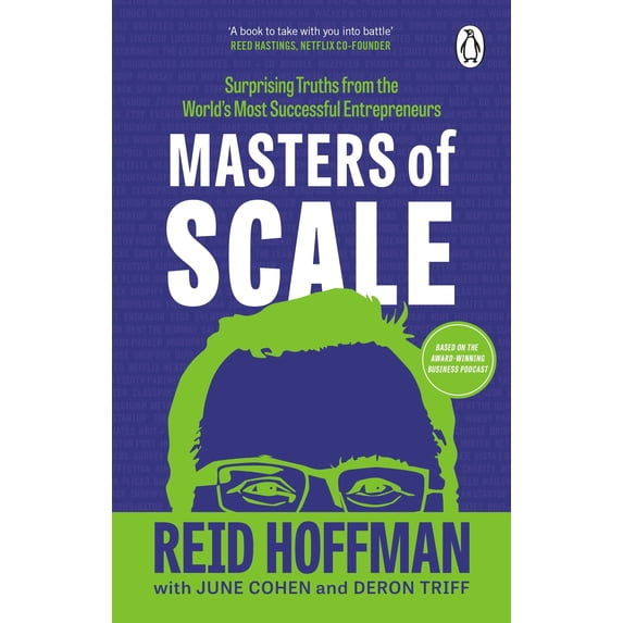 Masters of Scale by Deron Triff, June Cohen, Reid Hoffman 2023 PB NEW