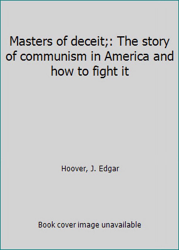 Pre owned masters of deceit the story of communism in america and how