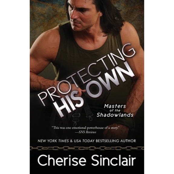 Pre-Owned Protecting His Own (Paperback) by Cherise Sinclair