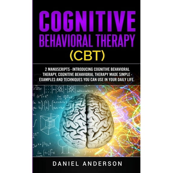 Mastery Emotional Intelligence and Soft Cognitive Behavioral Therapy (CBT): 2 Manuscripts - Introducing Cognitive Behavioral Therapy, Cognitive Behavioral Thera, Book 13, (Paperback)