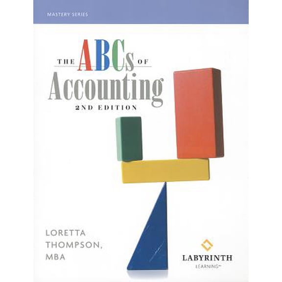 Pre-Owned Mastery (Labyrinth Learning): The ABCs of Accounting (Edition 2) (Paperback)