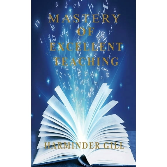 Mastery Of Excellent Teaching, (Hardcover)