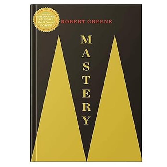 Mastery by Robert Greene - The Modern Machiavellian Guide - #1 Bestseller (The Robert Greene Collection)