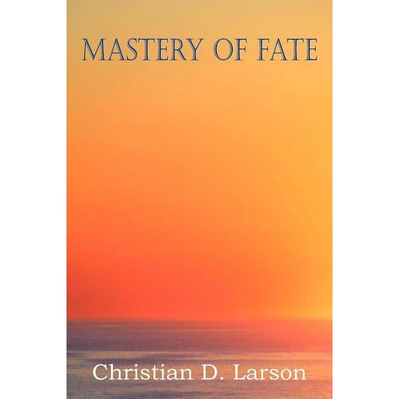 Mastery of Fate (Paperback)