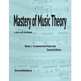 thumbnail image 1 of Mastery of Music Theory, Book 1: Fundamental Materials. 2nd Ed., (Paperback), 1 of 1